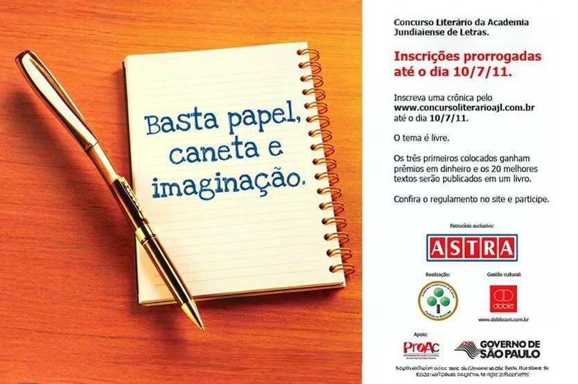 Projeto para o 1º Prêmio de Literatura da Academia Jundiaiense de Letras. A Doble Cultura foi responsável pela aprovação junto ao ProAC ICMS (SP) e também pela coordenação desse projeto. Aconteceu em 2011 na cidade de Jundiaí e região. Patrocínio da empresa Astra.
